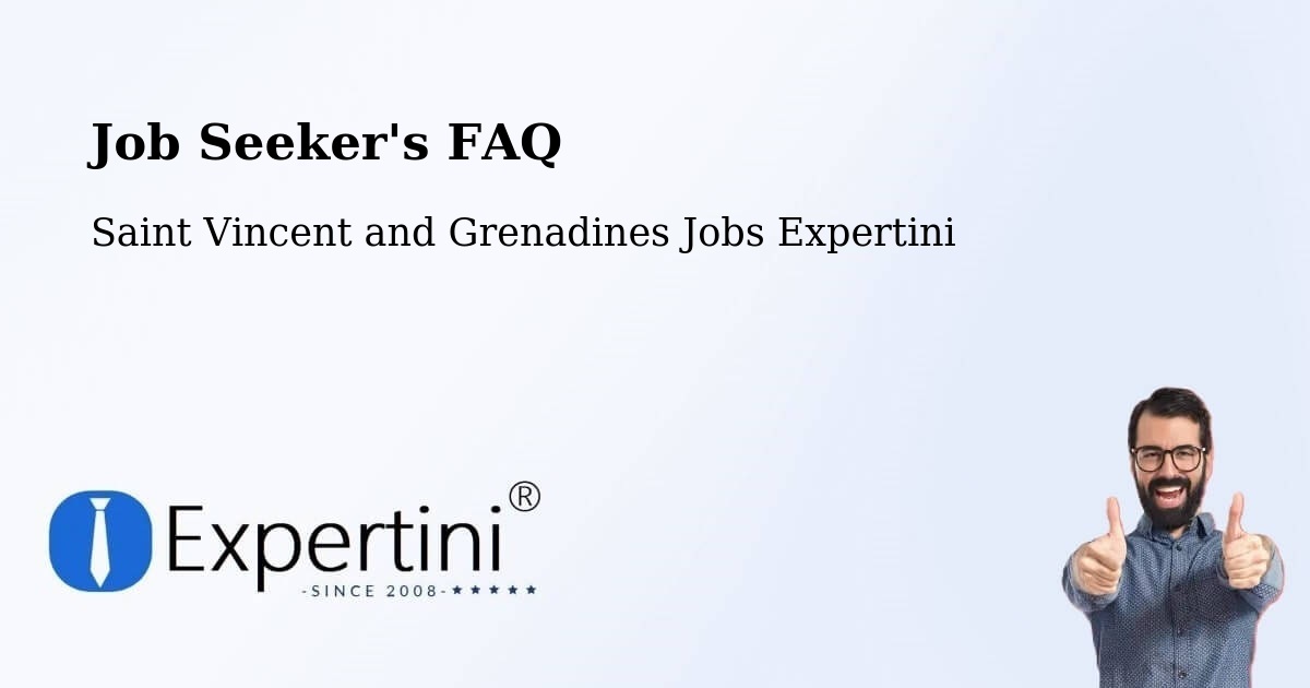 Job Seeker FAQ – Layou - Saint Vincent and Grenadines Jobs Expertini