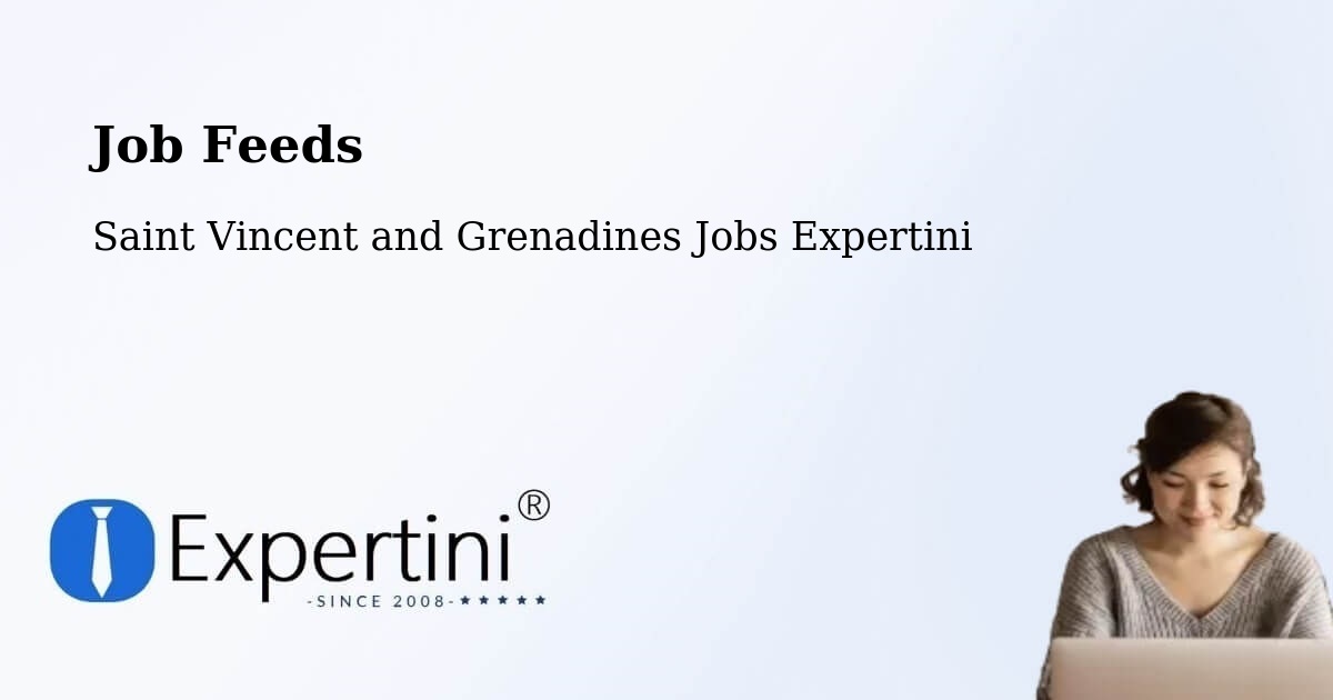 Job Listings Feed – Layou - Saint Vincent and Grenadines Jobs Expertini