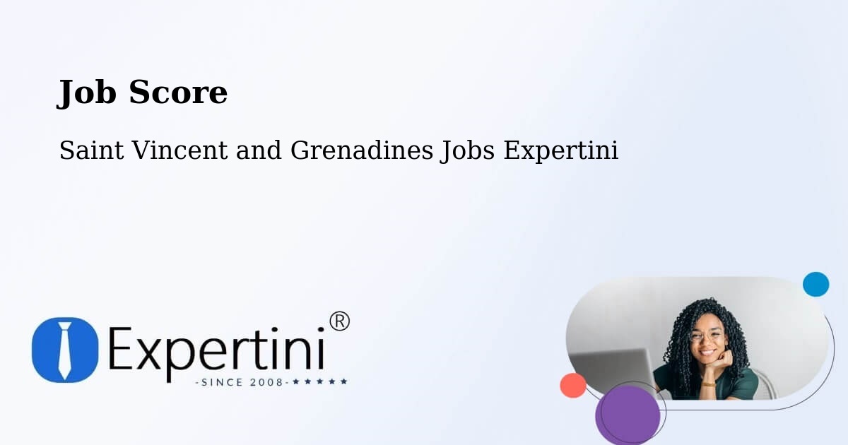 Job Score & Job Description Score Tool – Layou - Saint Vincent and Grenadines Jobs Expertini