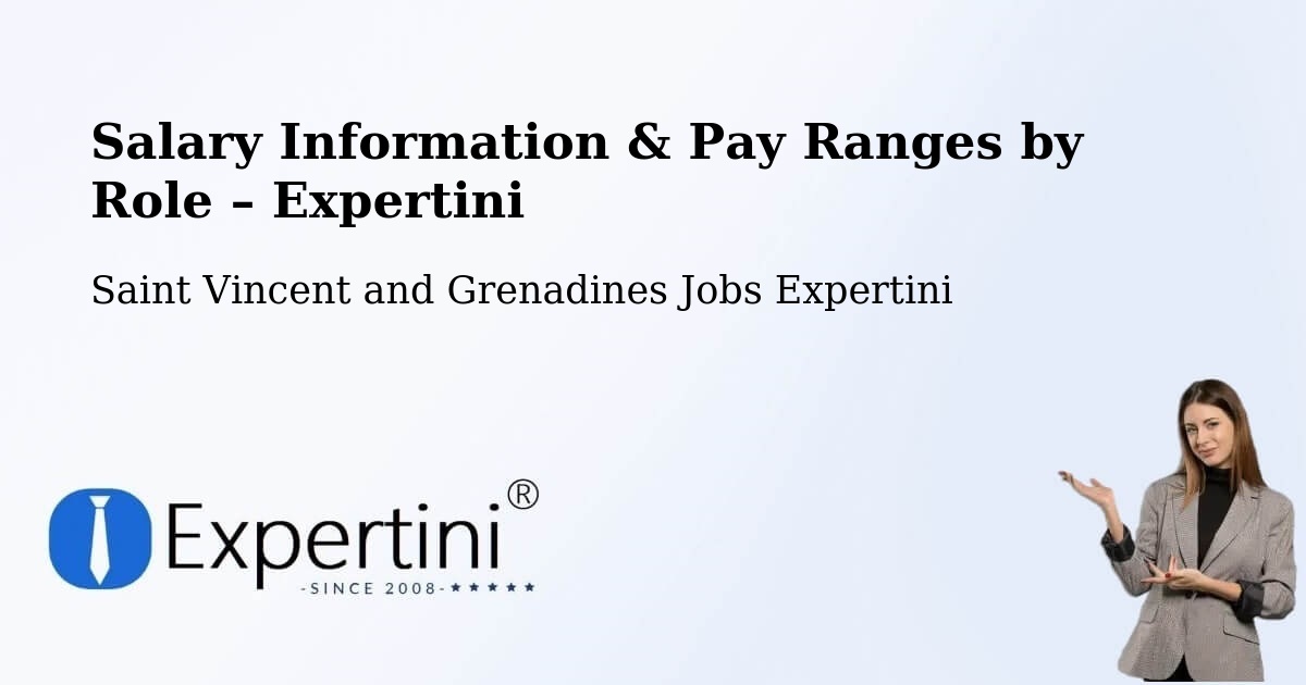 Salary Information & Pay Ranges – Layou - Layou, Saint Vincent and Grenadines Jobs Expertini